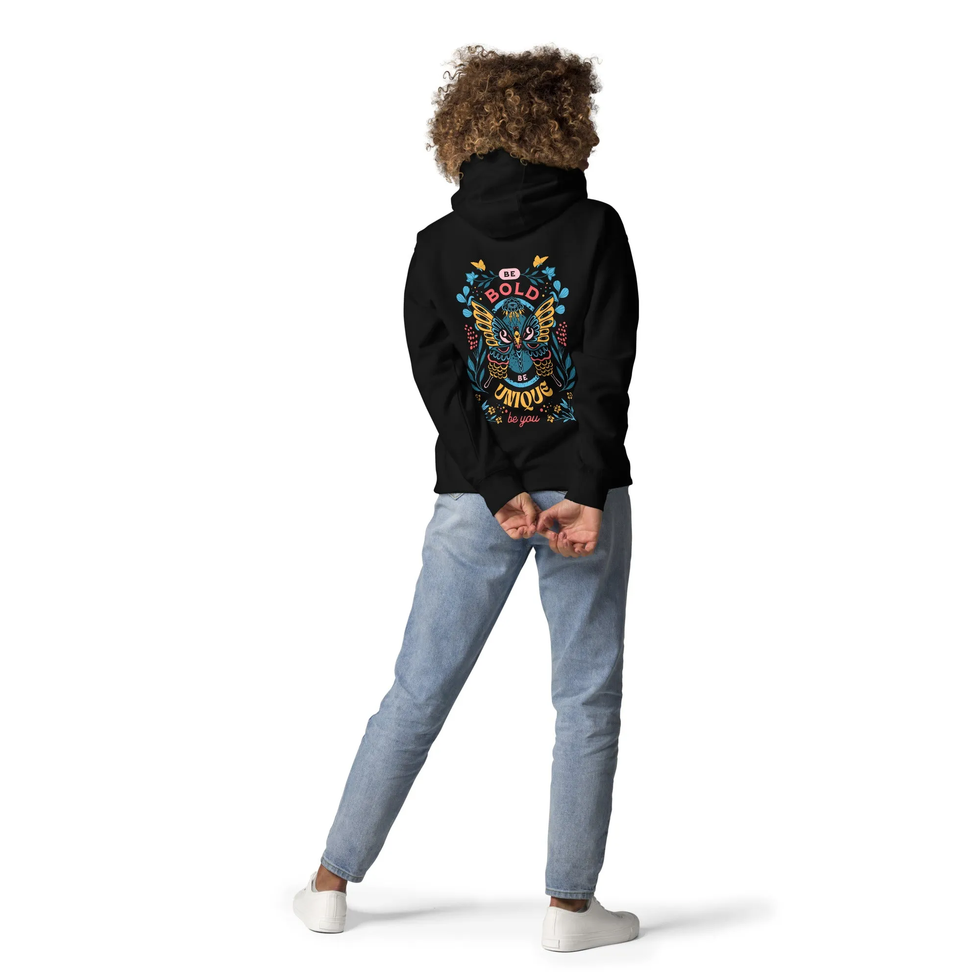 Be bold be unique Unisex Hoodie