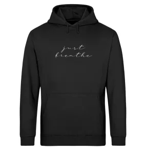 Just breathe Bio Hoodie Unisex