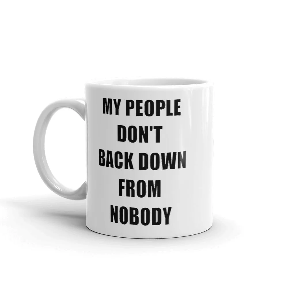 My People Don't Back Down - White glossy mug (R)